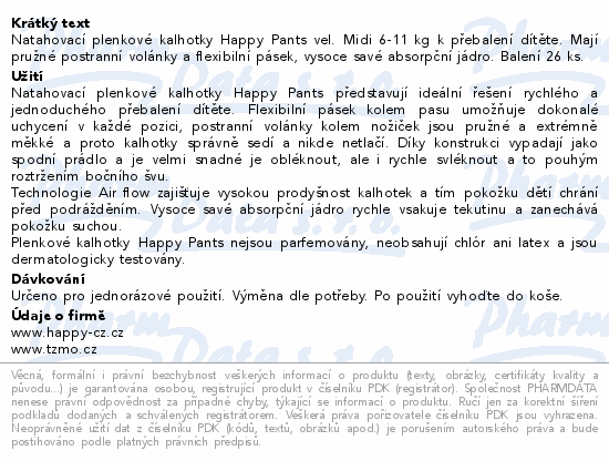 Happy Pants Midi plenkové kalhotky 6-11kg 26ks